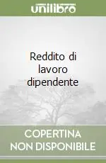 Nuovo Arrivo Reddito di lavoro dipendente