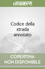 Prezzo Basso Codice della strada annotato