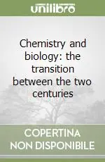Prezzo Di Fabbrica Chemistry and biology the transition between the two centuries