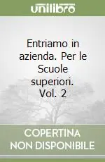 Entriamo in azienda. Per le Scuole superiori. Vol. 2 Occasione