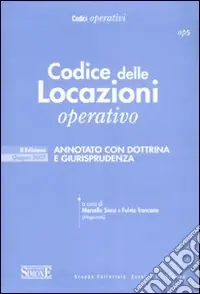 Offerta Lampo Codice delle locazioni operativo. Annotato con dottrina e giurisprudenza