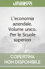 Saldi L‘economia aziendale. Volume unico. Per le Scuole superiori