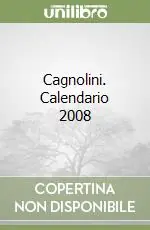 Ultimissimo Modello Cagnolini. Calendario 2008