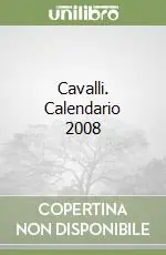 Cavalli. Calendario 2008 Promozione Esclusiva