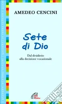 Reso Gratuito Sete di Dio. Dal desiderio alla decisione vocazionale