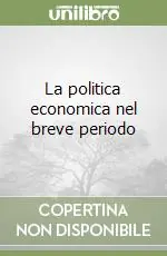 La politica economica nel breve periodo Spedizione Espresso
