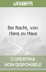 Bei Nacht, von Hans zu Haus Prezzo Ridotto
