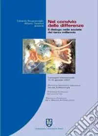 Ultime Pezzi Nel convivio delle differenze. Il dialogo nelle società del terzo millennio