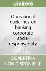 Operational guidelines on banking corporate social responsability Solo Oggi