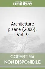 Direttamente Dal Produttore Architetture pisane (2006). Vol. 9