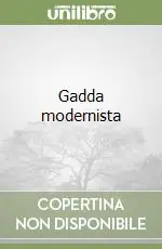 Economico Gadda modernista