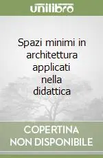 Spedizione Espresso Spazi minimi in architettura applicati nella didattica