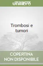 Saldi Trombosi e tumori