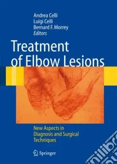 Ultima Occasione Treatment of elbow lesions. Ediz. illustrata