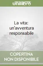 A Buon Prezzo La vita un‘avventura responsabile