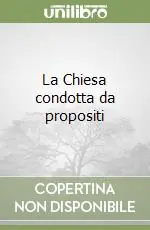 Promo Stagionale La Chiesa condotta da propositi