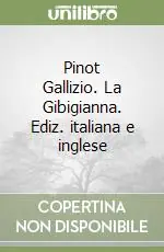 Compra Online Pinot Gallizio. La Gibigianna. Ediz. italiana e inglese