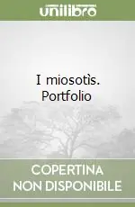 I miosotìs. Portfolio Quantità Limitata