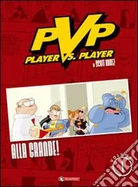 Alla grande! Player vs player. Vol. 1 Bestseller
