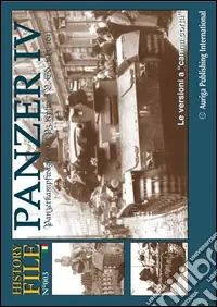 History file. Vol. 3 Panzer 4. Le versioni a «canna corta» Offerta Lampo