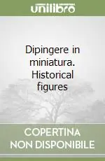 Vendita Finale Dipingere in miniatura. Historical figures