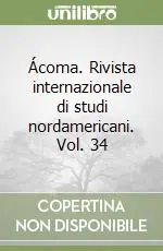 Promozione Ácoma. Rivista internazionale di studi nordamericani. Vol. 34