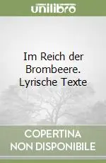 Reso Gratuito Im Reich der Brombeere. Lyrische Texte