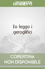 Nuova Collezione Io leggo i geroglifici