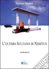 Ultime Pezzi L‘ultimo sultano di Nishtun