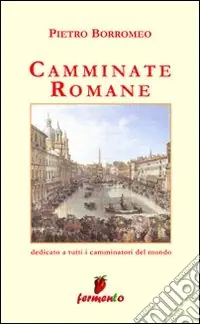 Miglior Prezzo Camminate romane