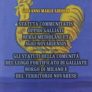 Di Tendenza Gli statuti della comunità del luogo fortificato di Galliate, borgo di Milano e del territorio novarese