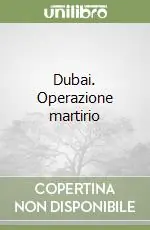 Direttamente Dal Produttore Dubai. Operazione martirio