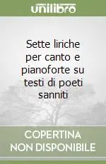 Sette liriche per canto e pianoforte su testi di poeti sanniti Prezzo Ridotto