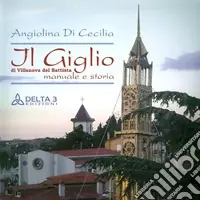 Offerta Del Giorno Il giglio di Villanova del Battista. Manuale e storia