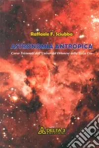 Ultima Occasione Astronomia antropica