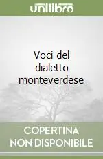 Consegna Rapida Voci del dialetto monteverdese