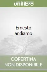 Ernesto andiamo Occasione