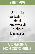 Storielle contadine e detti dialettali di Puglia e Basilicata Offerta