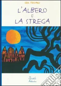 Solo Oggi L‘albero e la strega