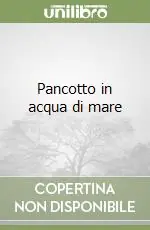 Pancotto in acqua di mare Spedito Oggi
