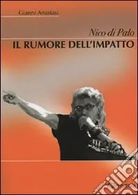 Nico Di Palo. Il rumore dell‘impatto Economico