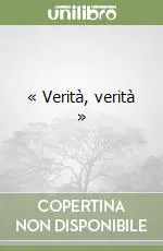 « Verità, verità » Saldi