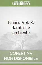 Affare Rimini. Vol. 3 Bambini e ambiente