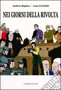 Nei giorni della rivolta Non Perdere