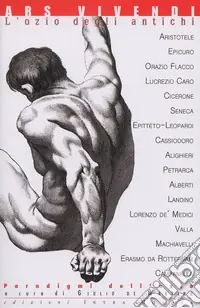 Bestseller Ars vivendi. L‘ozio degli antichi