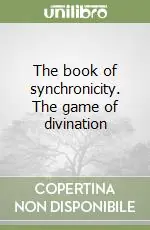 Non Perdere The book of synchronicity. The game of divination