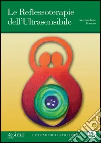 Vendita Finale Le reflessoterapie dell‘ultrasensibile in naturopatia