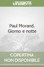 Miglior Prezzo Paul Morand. Giorno e notte