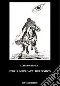 Acquista Ora Storia di un cavaliere gotico