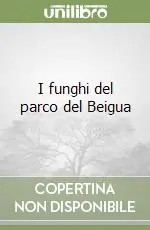 A Buon Prezzo I funghi del parco del Beigua